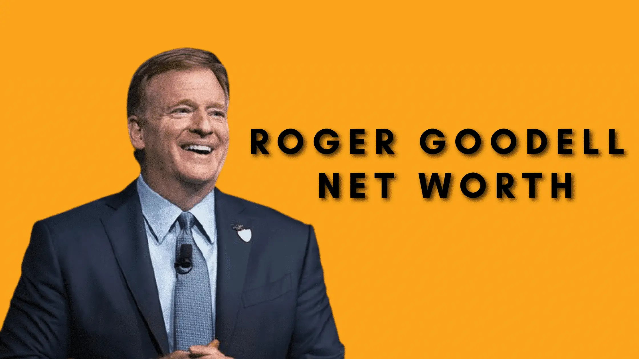 roger goodell net worth